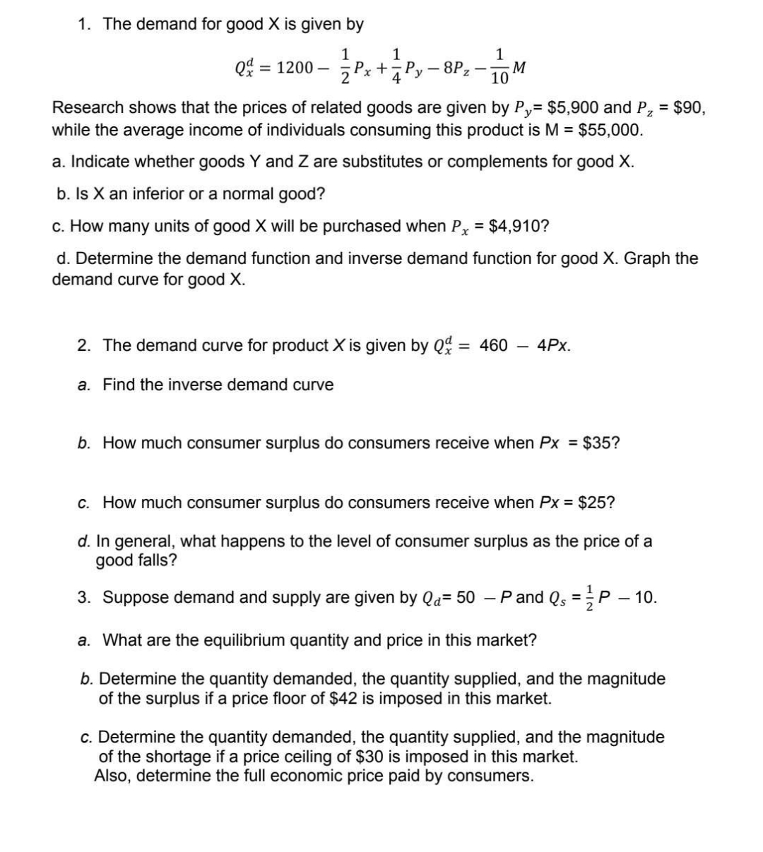 The demand for good x is given by Q x d = 1 2 0 0