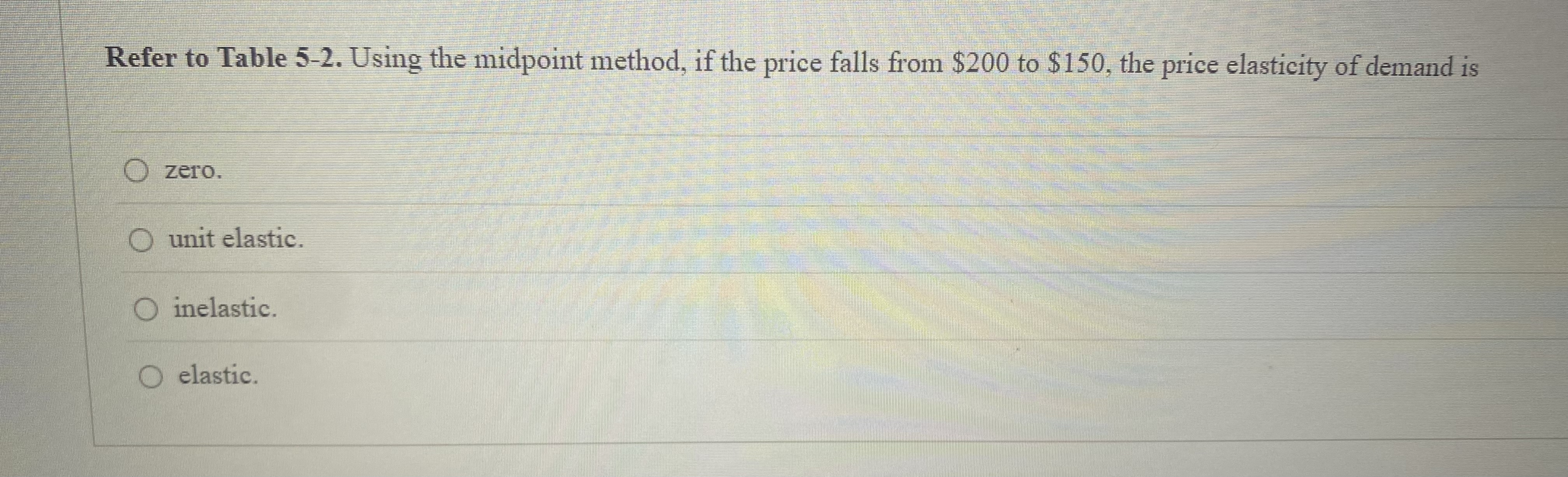 Refer to Table 5 - 2 . Using the midpoint method,