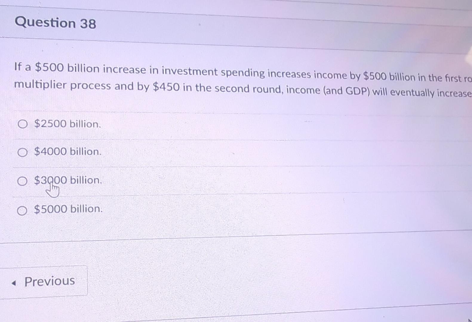 Question 3 8 If a $ 5 0 0 billion increase in