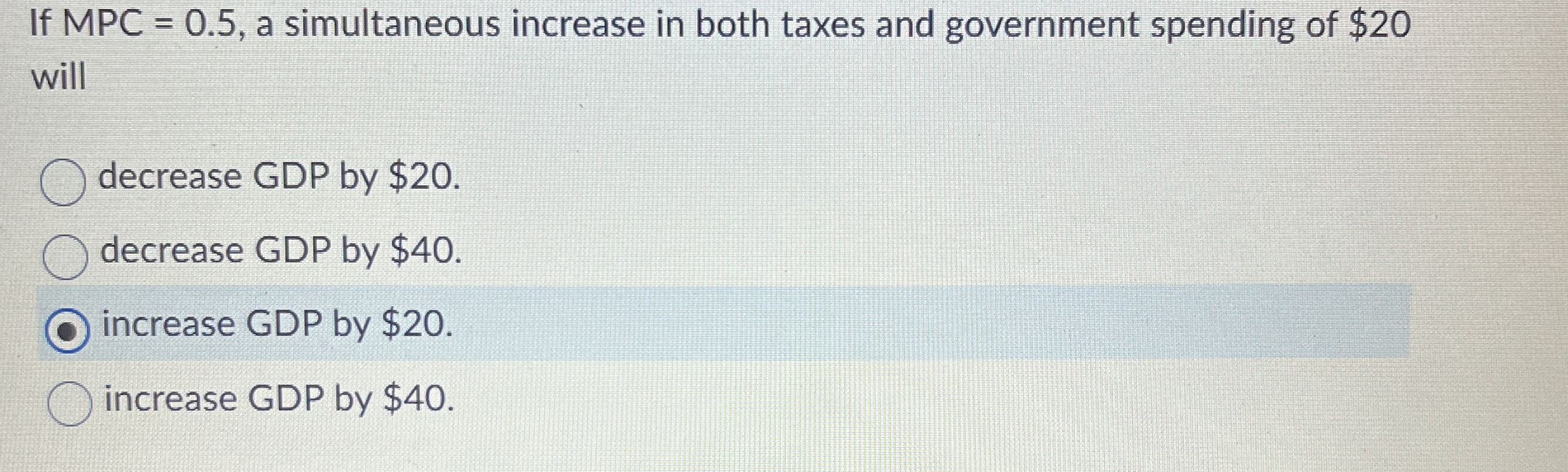 If MPC = 0 . 5 , a simultaneous increase in both