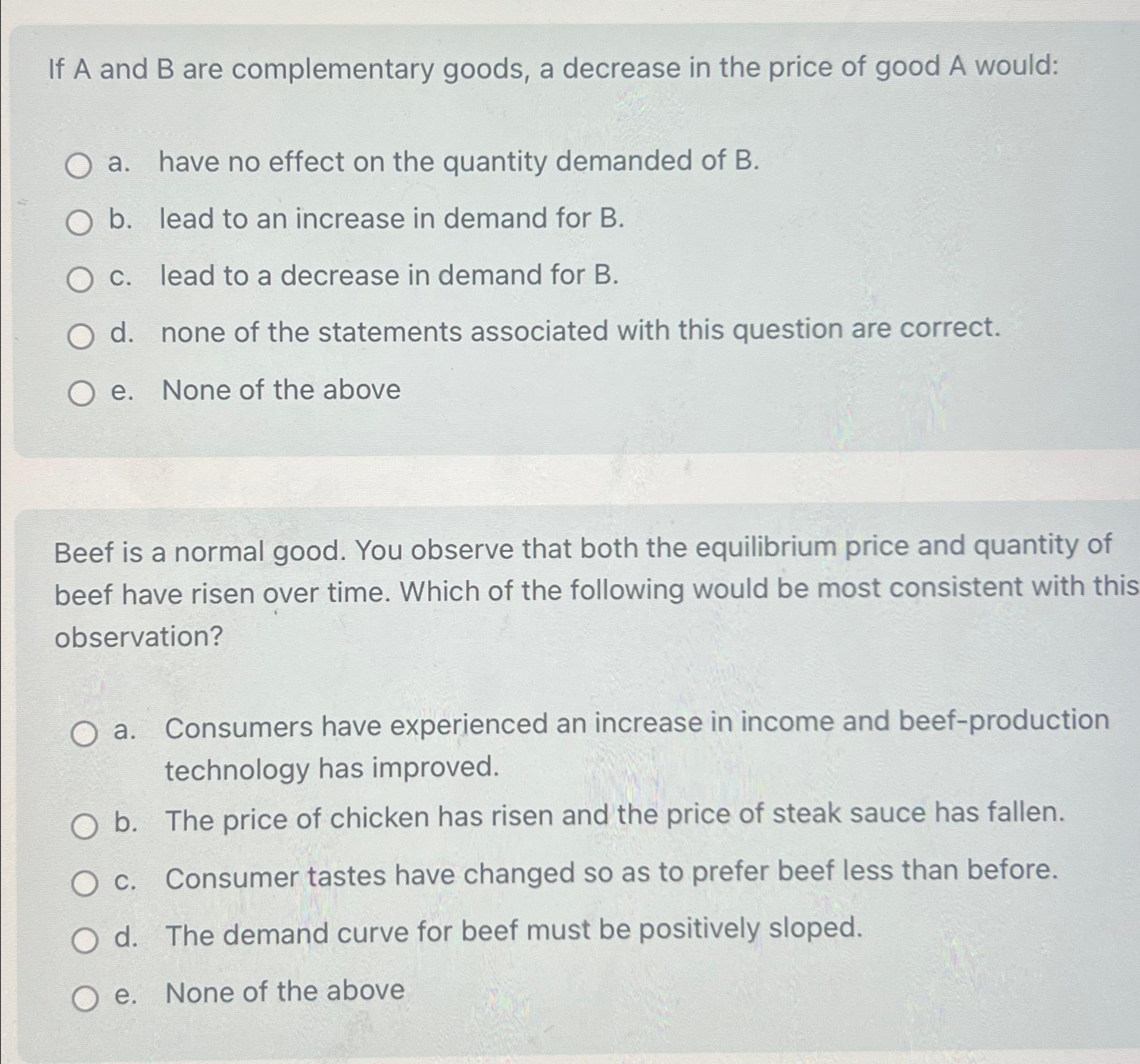If A and B are complementary goods, a decrease in