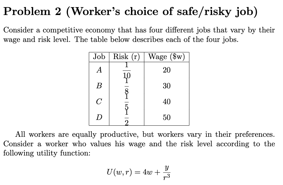 Problem 2 ( Worker ' s choice of safe / risky job