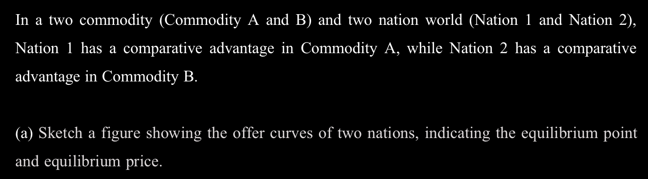 In a two commodity ( Commodity A and B ) and two