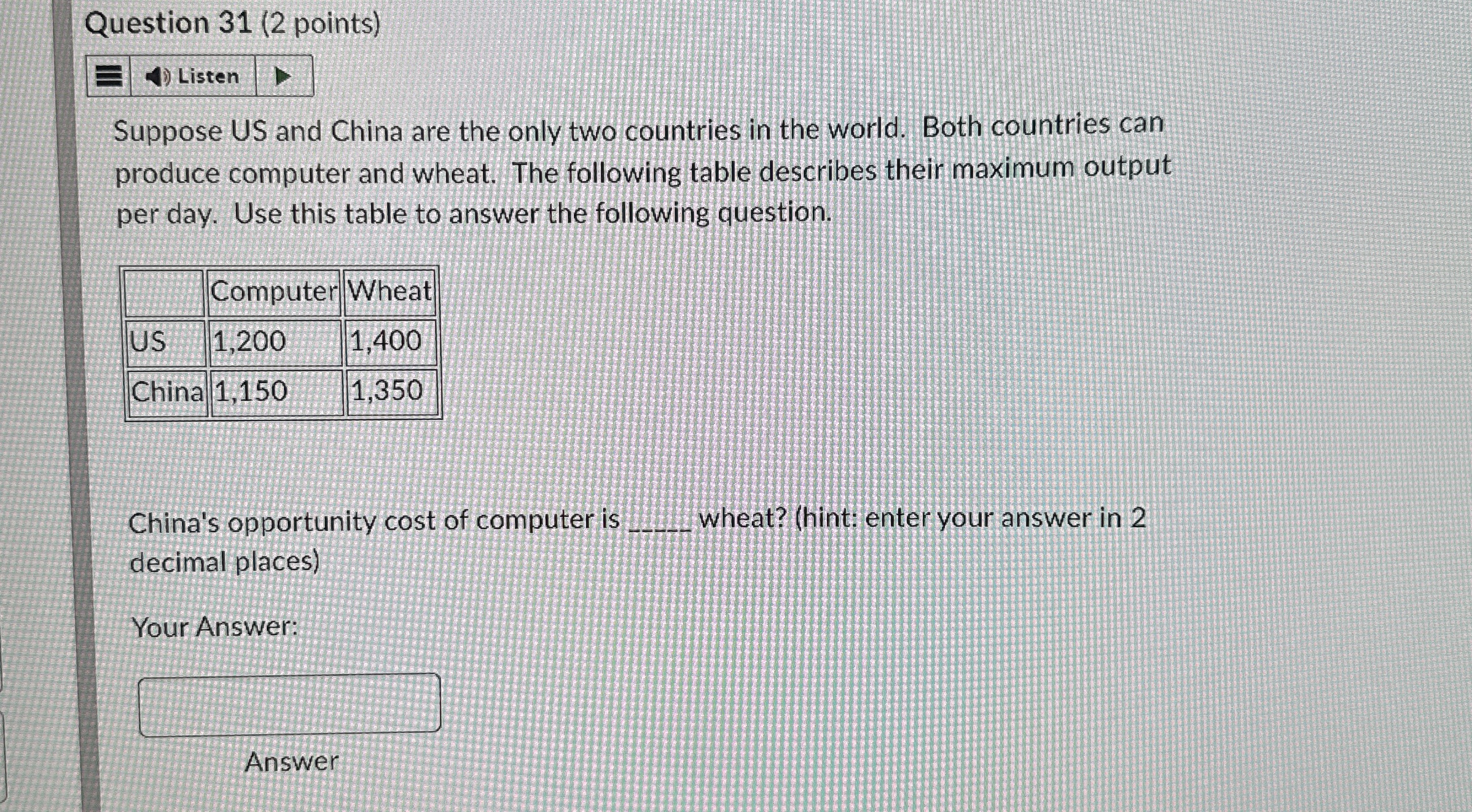 Question 3 1 ( 2 points ) Listen Suppose US and