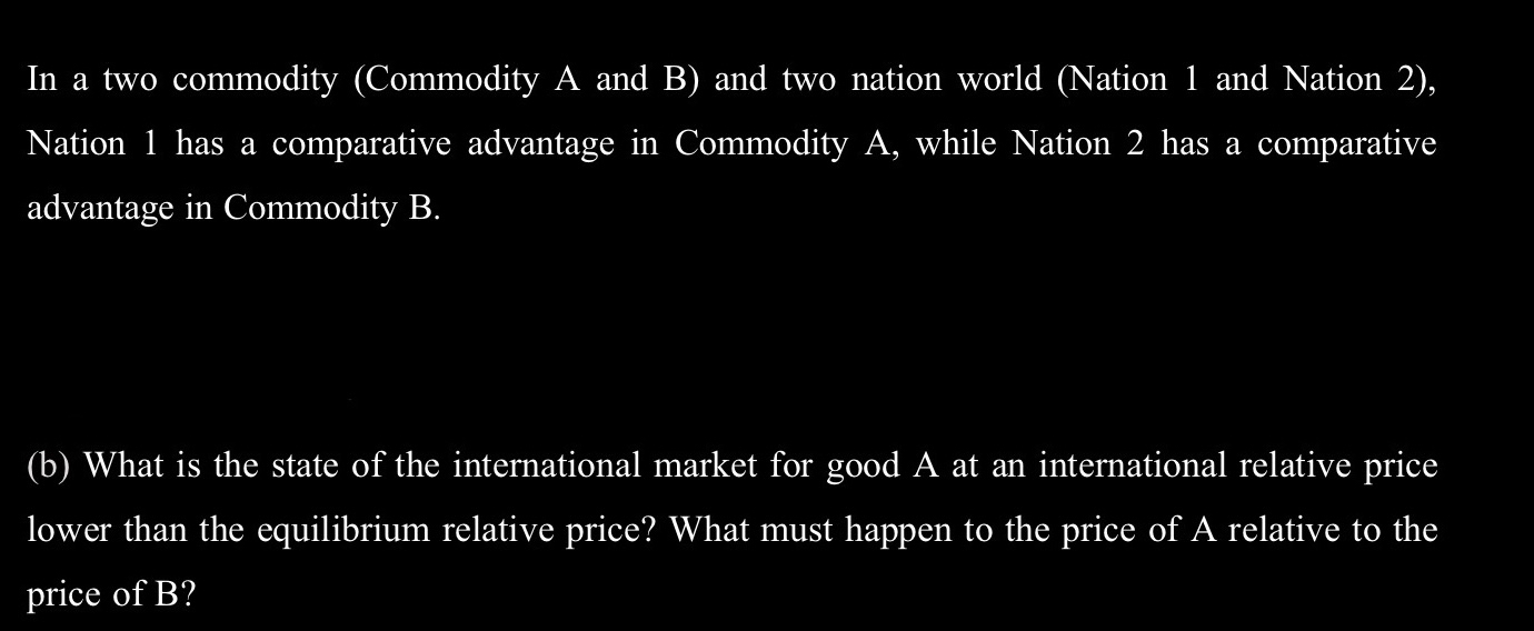 In a two commodity ( Commodity A and B ) and two