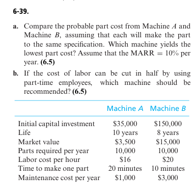 6 - 3 9 . a . Compare the probable part cost from