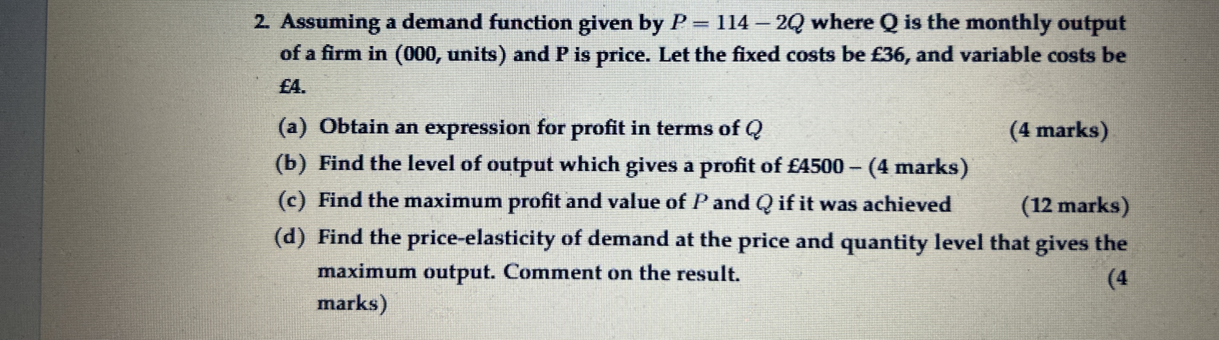 Assuming a demand function given by P = 1 1 4 - 2