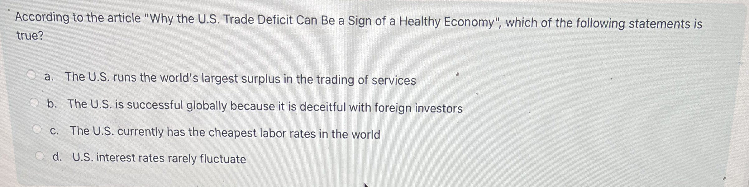 According to the article "Why the U . S . Trade