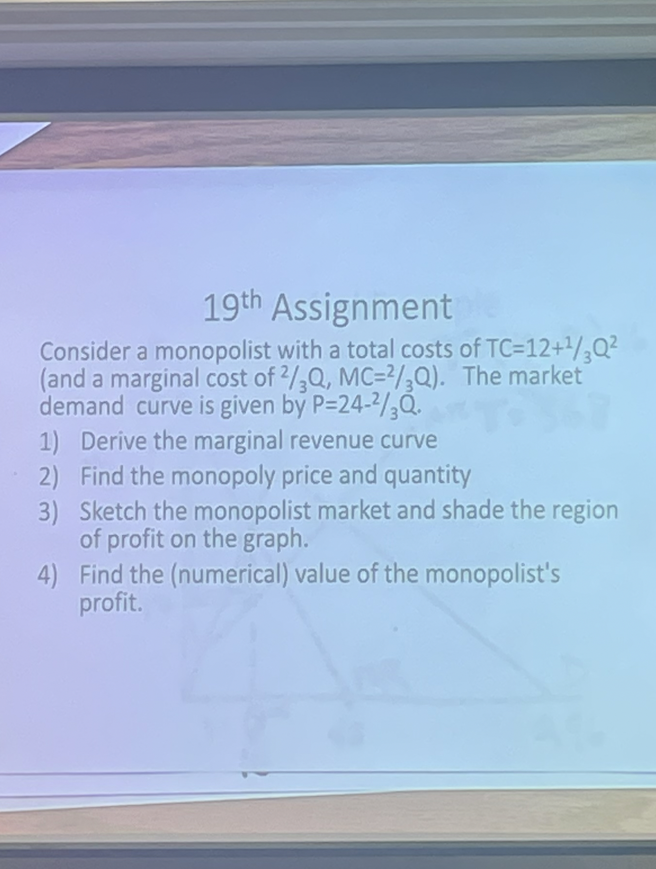 1 9 ? t h Assignment Consider a monopolist with a
