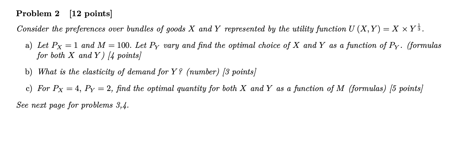 Problem 2 [ 1 2 points ] Consider the preferences