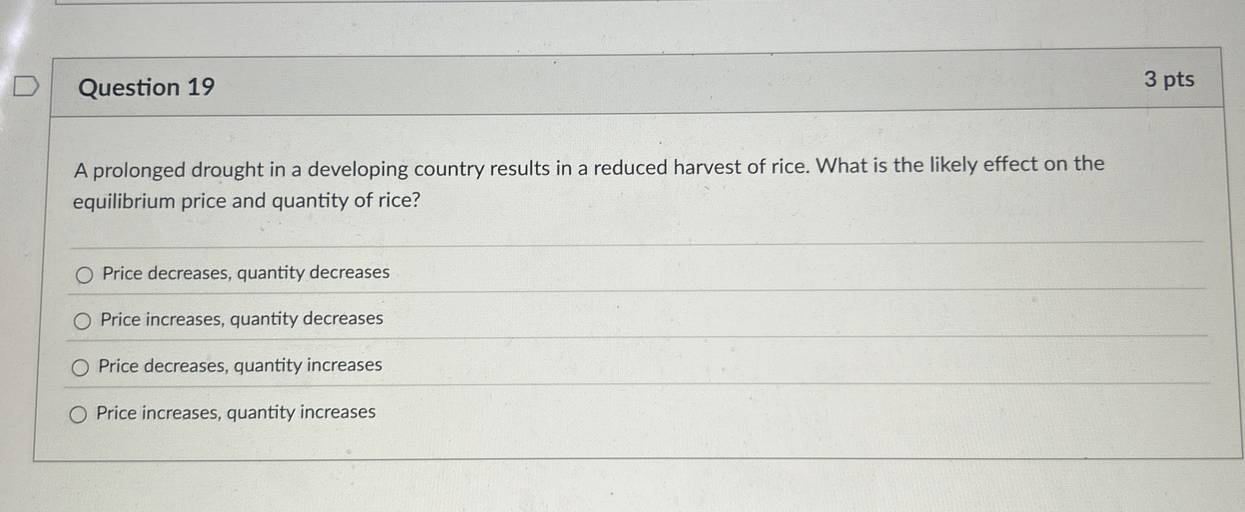 Question 1 9 3 pts A prolonged drought in a