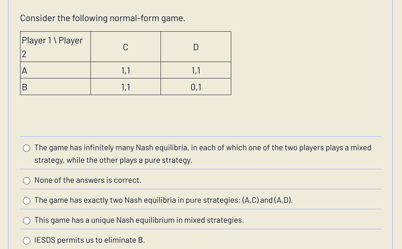 Consider the following normal - form game. The