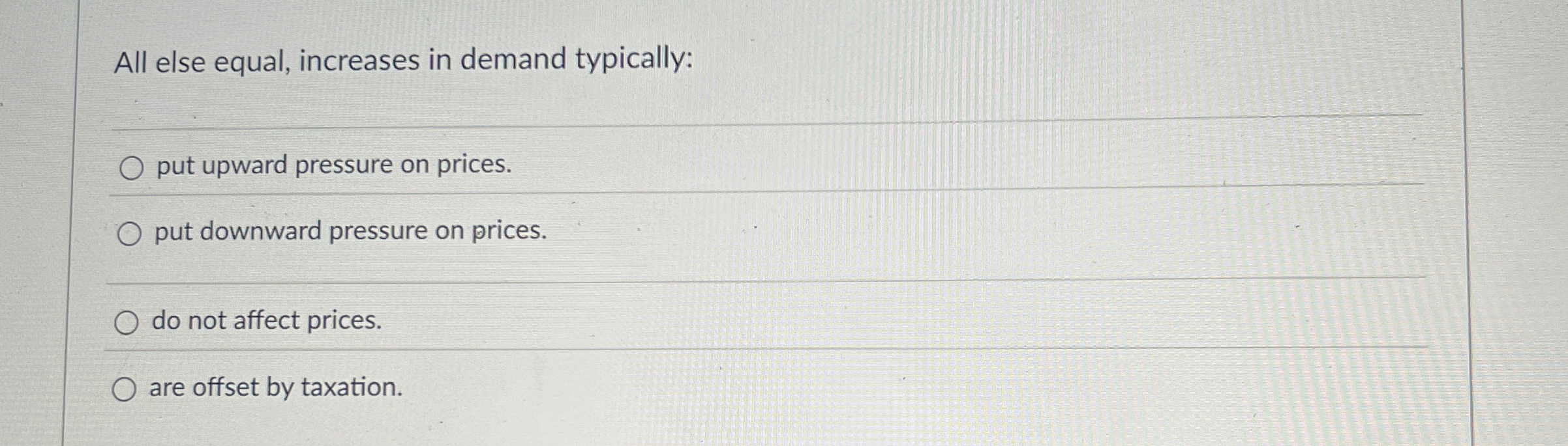 All else equal, increases in demand typically:
