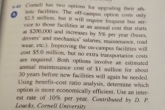 Q . 4 0 Comell has two options for upgrading
