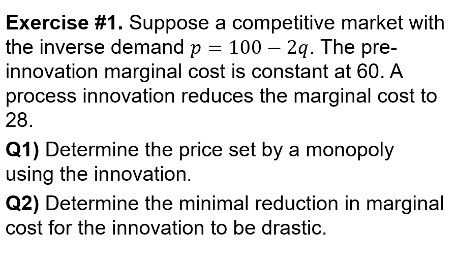 Exercise \ # 1 . Suppose a competitive market