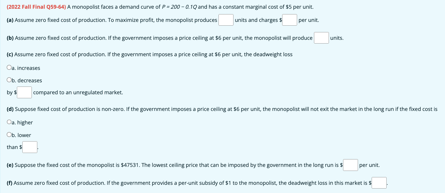 ( 2 0 2 2 Fall Final Q 5 9 - 6 4 ) A monopolist