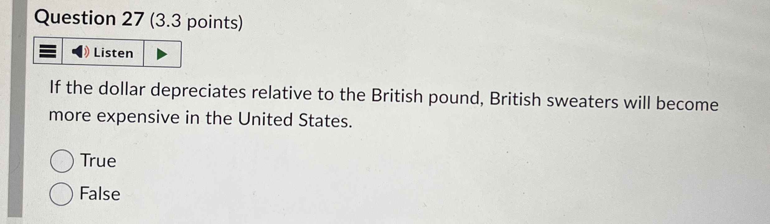 Question 2 7 ( 3 . 3 points ) Listen If the