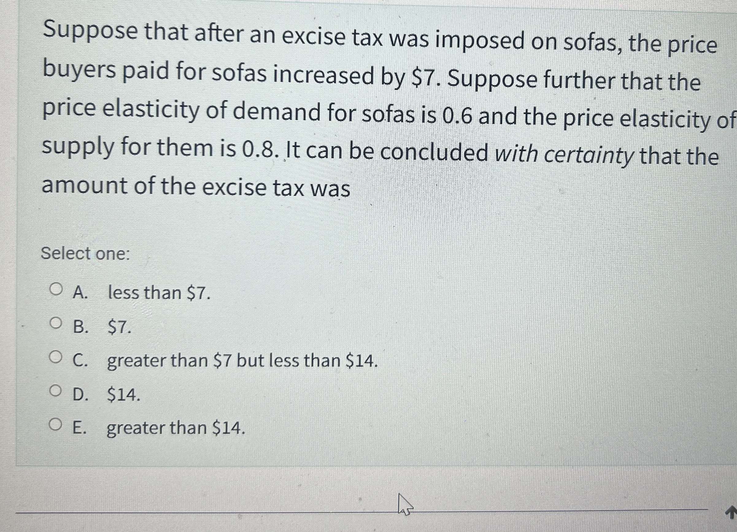 Suppose that after an excise tax was imposed on