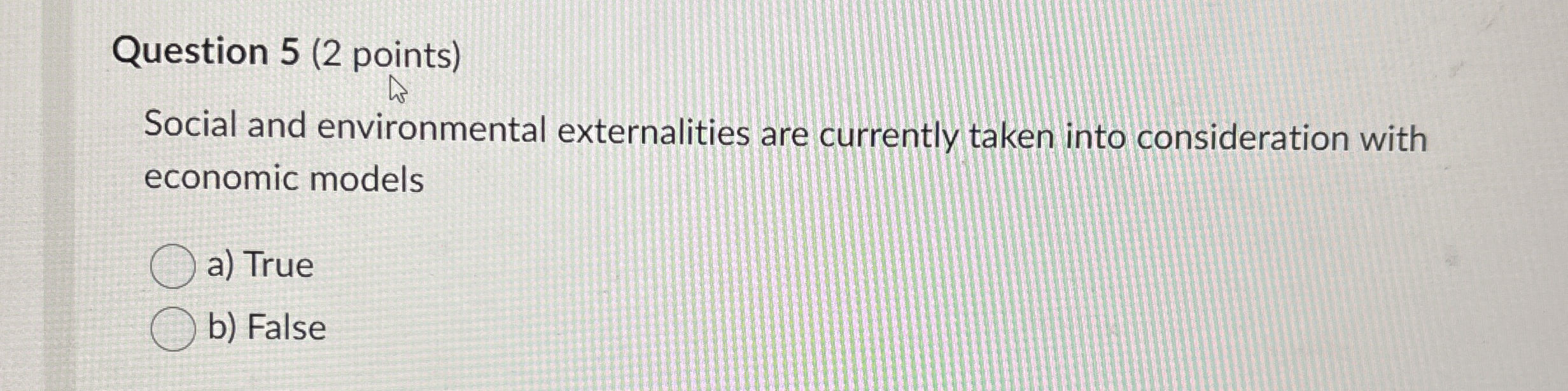 Question 5 ( 2 points ) Social and environmental