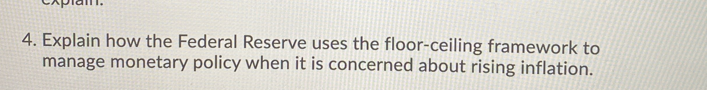 Explain how the Federal Reserve uses the floor -