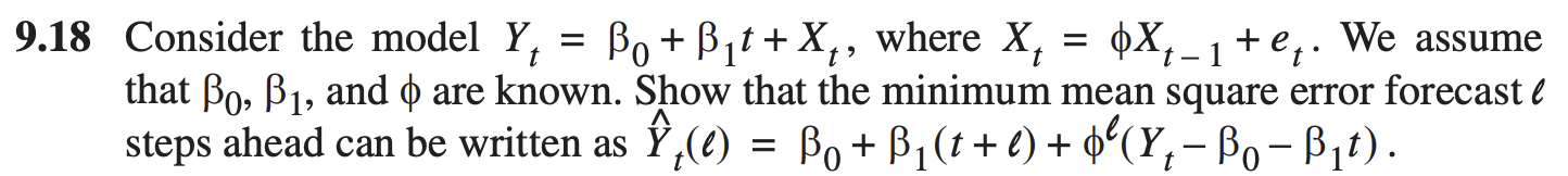 9 . 1 8 Consider the model Y t = 0 + 1 t + x t ,