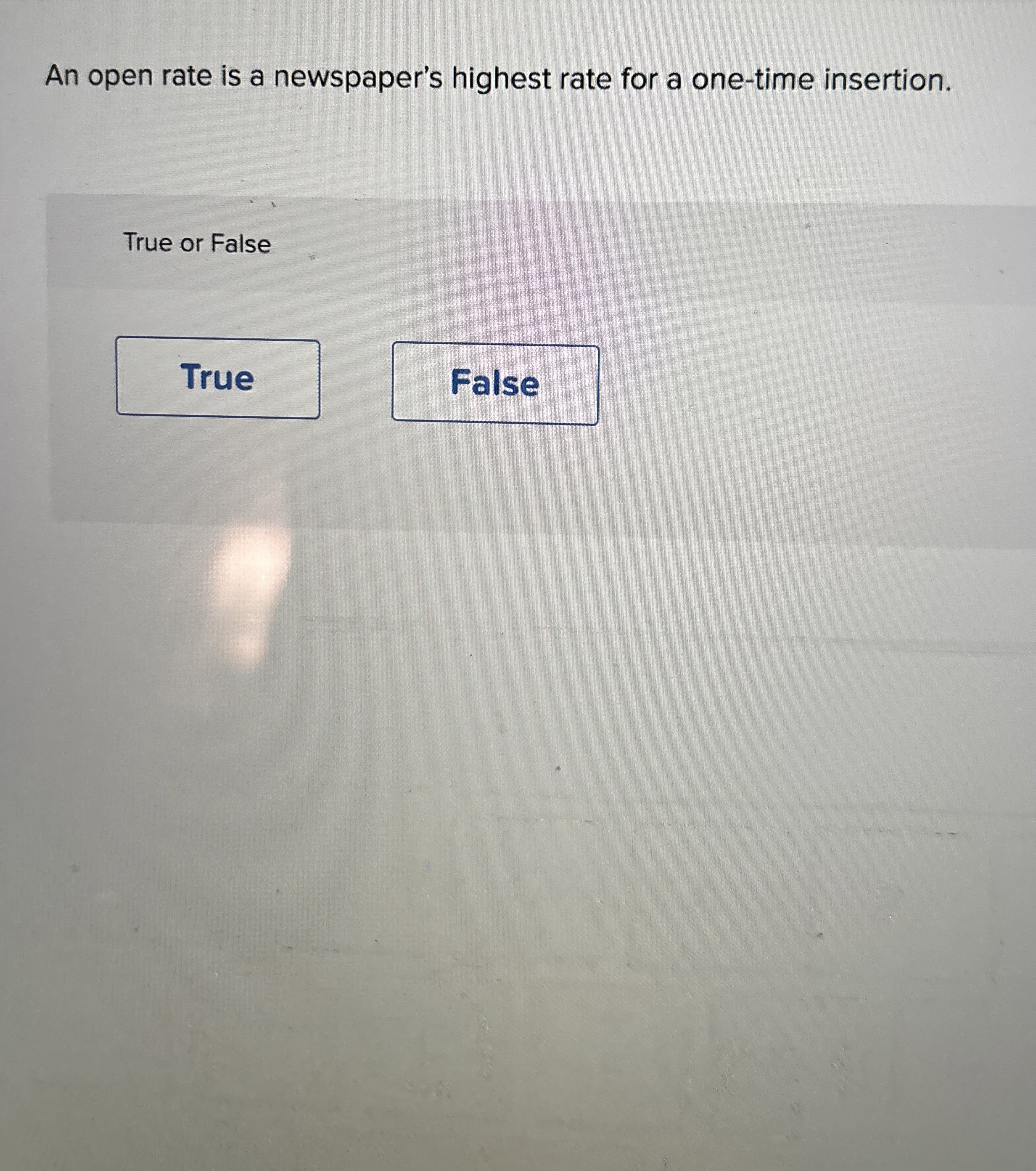 An open rate is a newspaper's highest rate for a