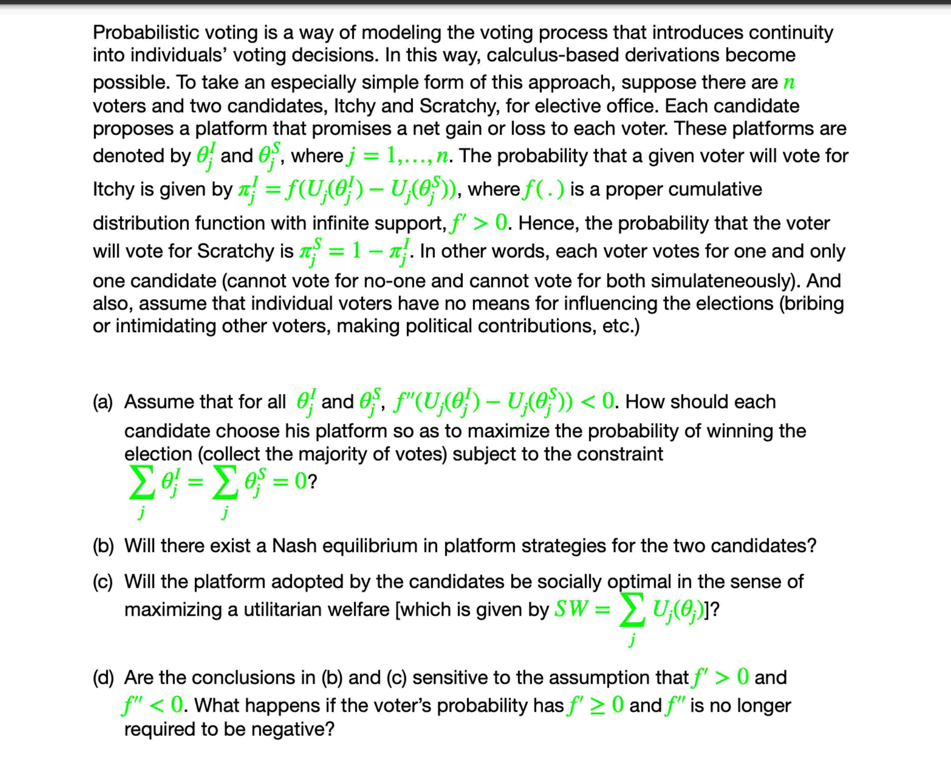 Probabilistic voting i s a way o f modeling the