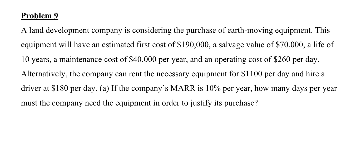 Problem 9 A land development company i s