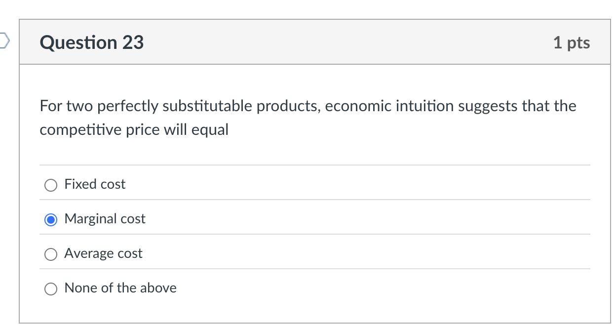 Question 2 3 For two perfectly substitutable