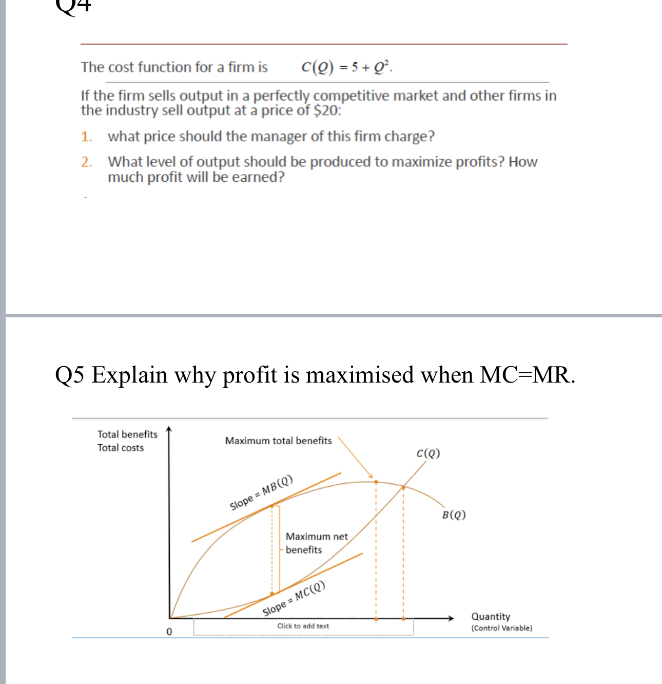 The cost function for a firm is , C ( Q ) = 5 + Q
