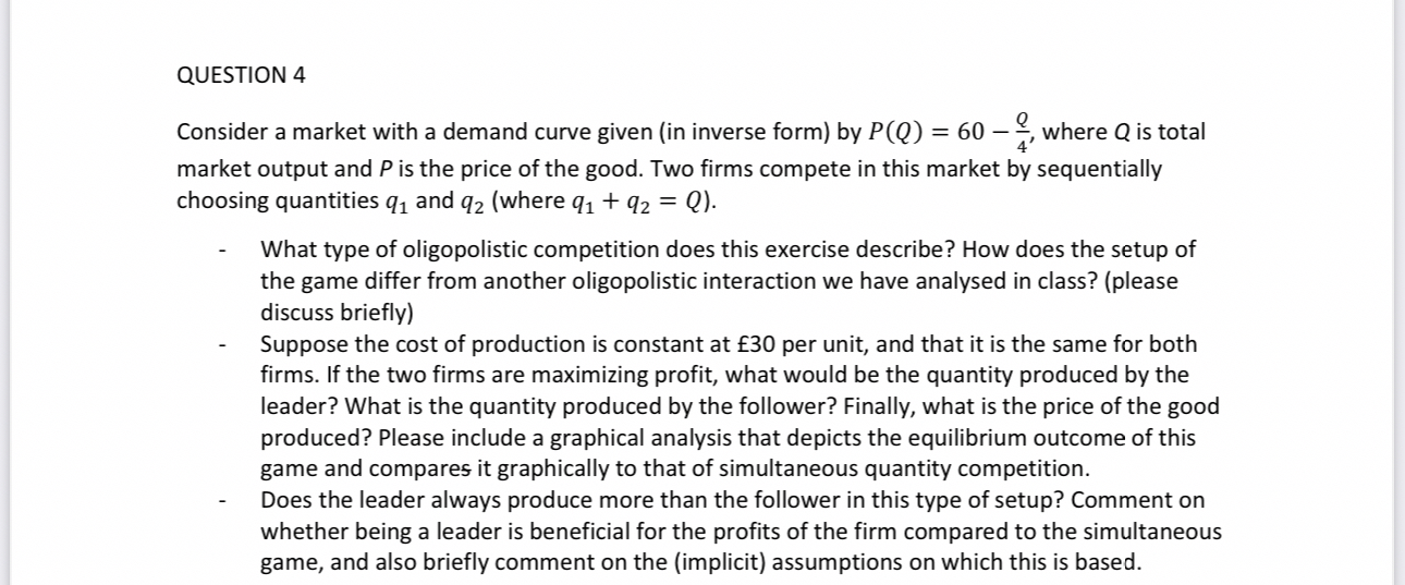 QUESTION 4 Consider a market with a demand curve