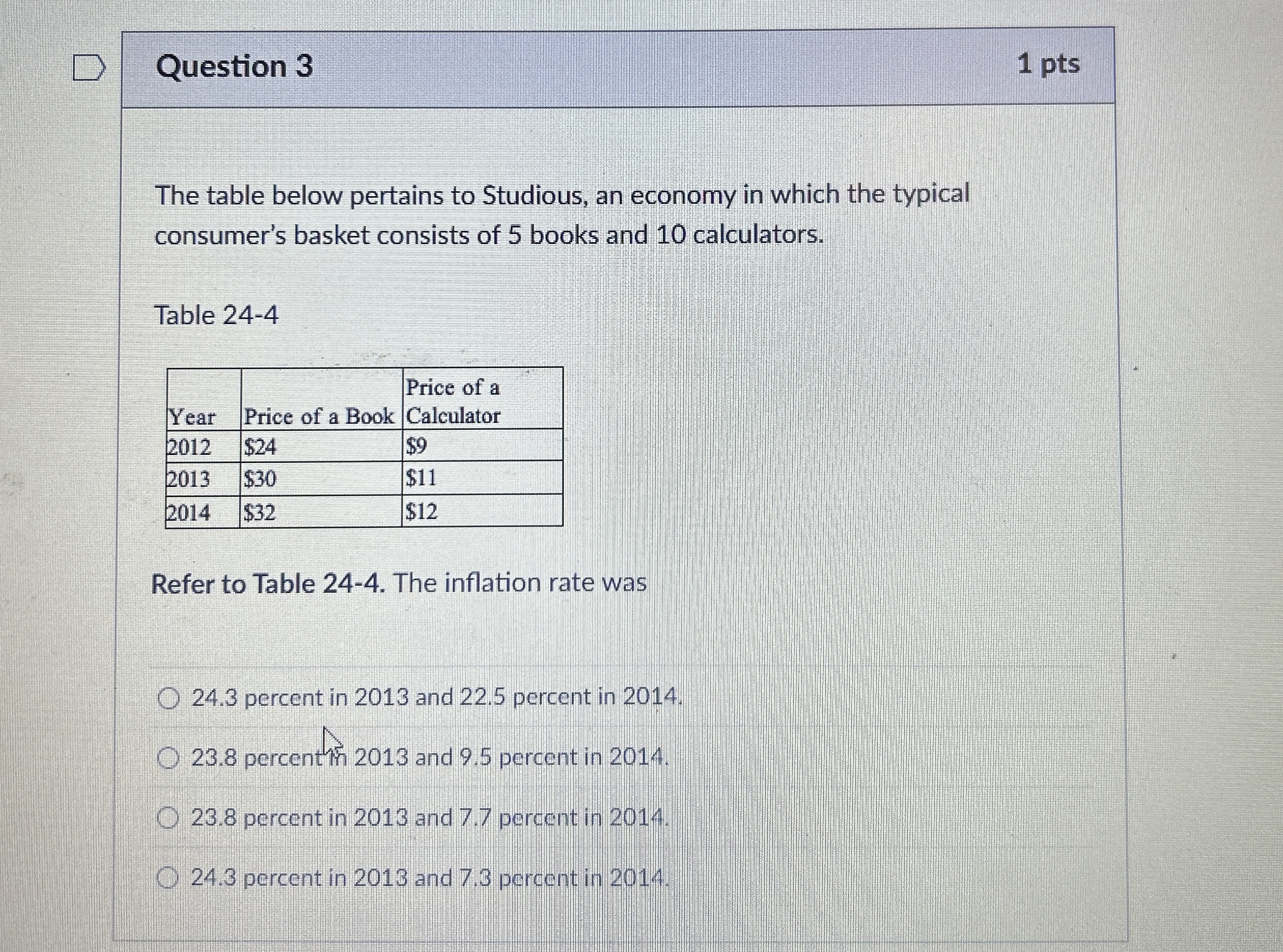 Question 3 1 pts The table below pertains to