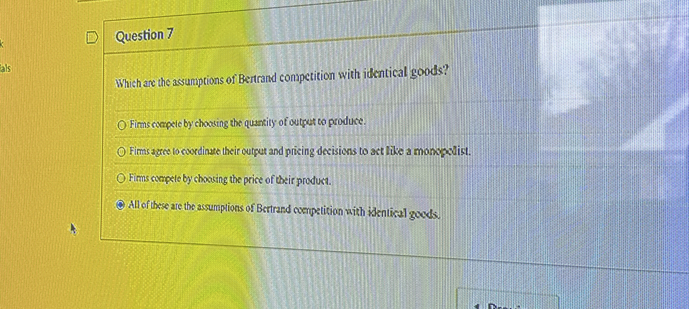 Question 7 Which are the assumptions of Berrand