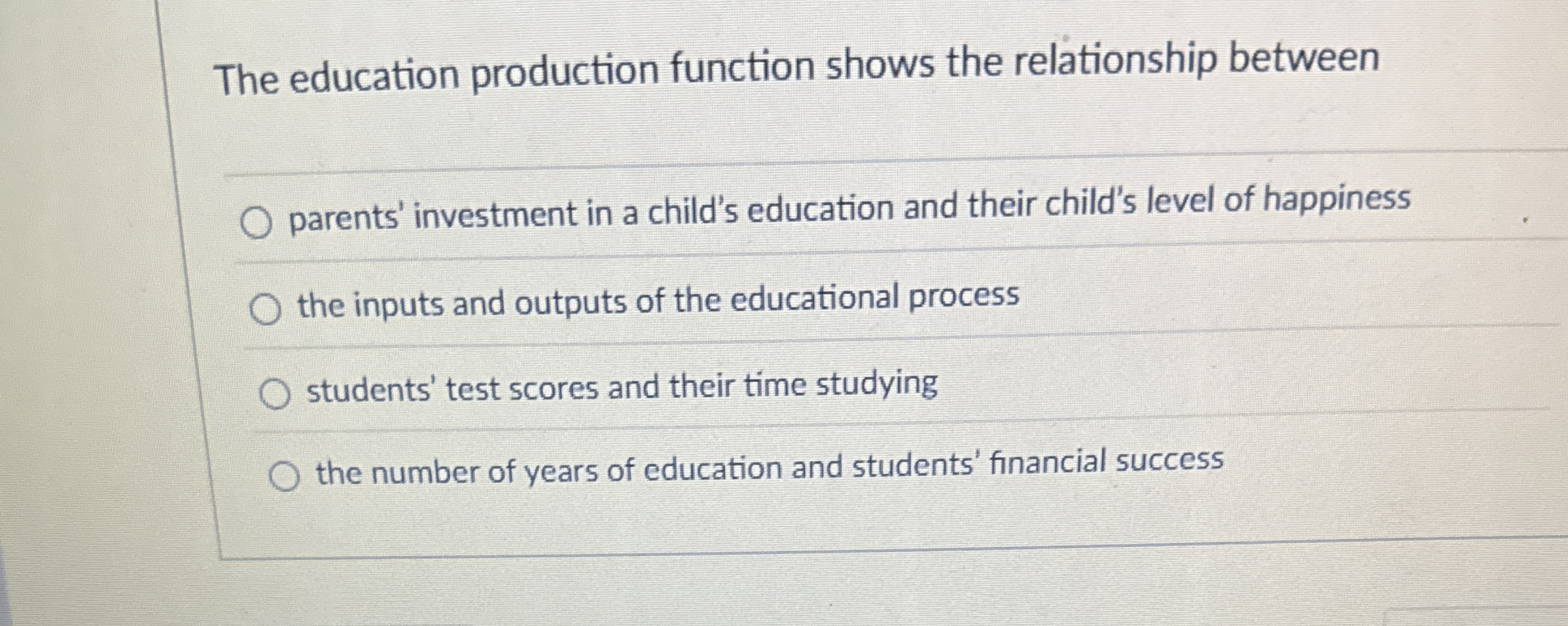 The education production function shows the