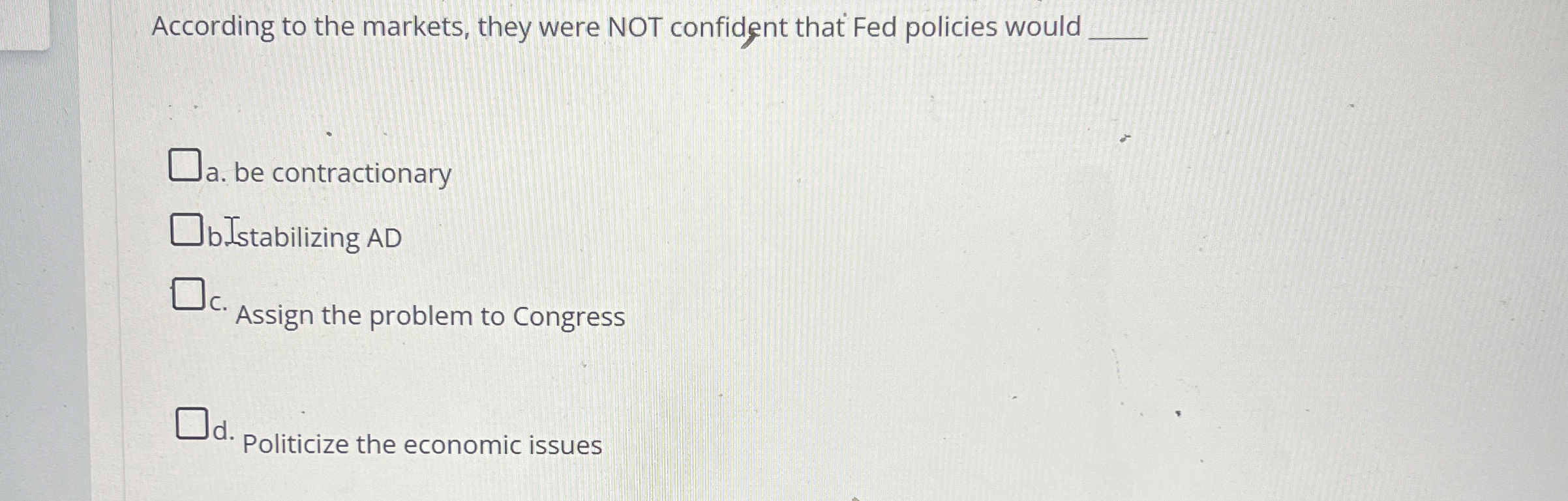 According to the markets, they were NOT confident