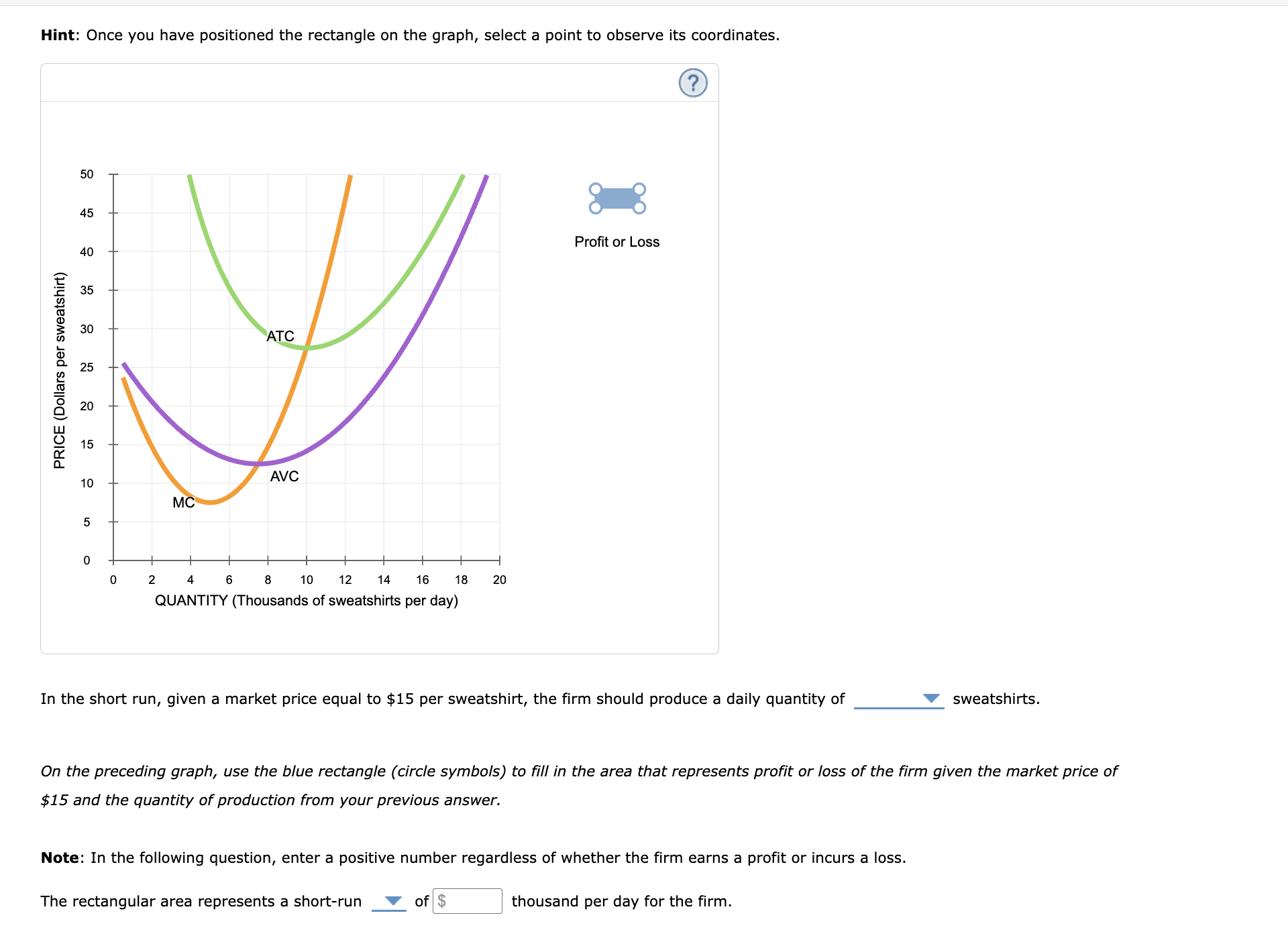 Hint: Once you have positioned the rectangle on