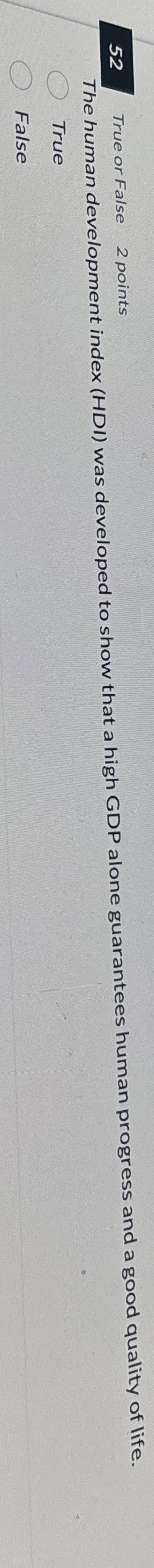 5 2 True or False 2 points The human development