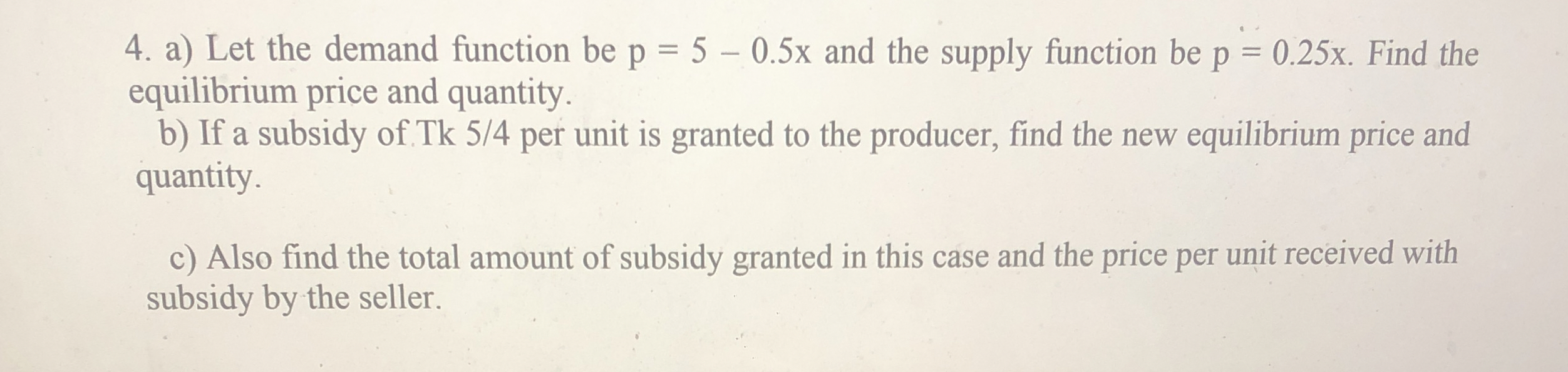 a ) Let the demand function be p = 5 - 0 . 5 x