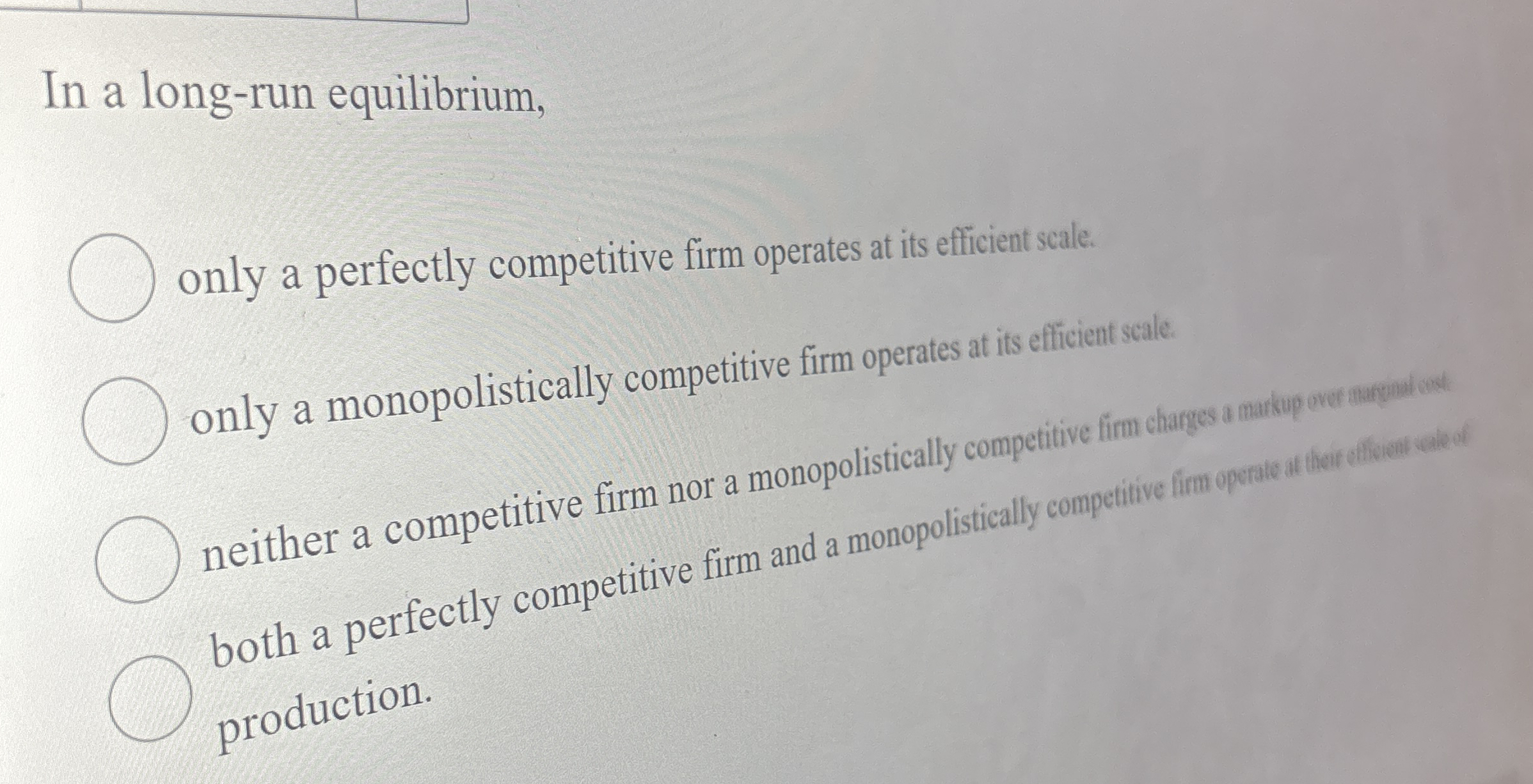 In a long - run equilibrium, only a perfectly