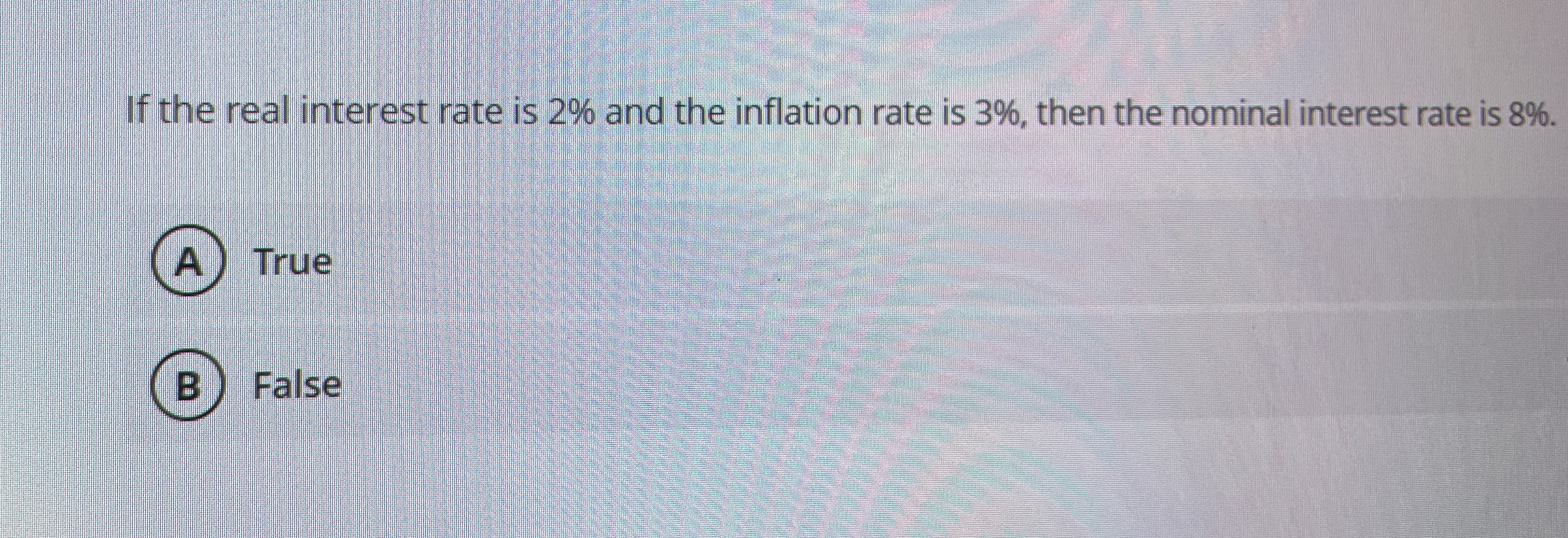 If the real interest rate is 2 % and the