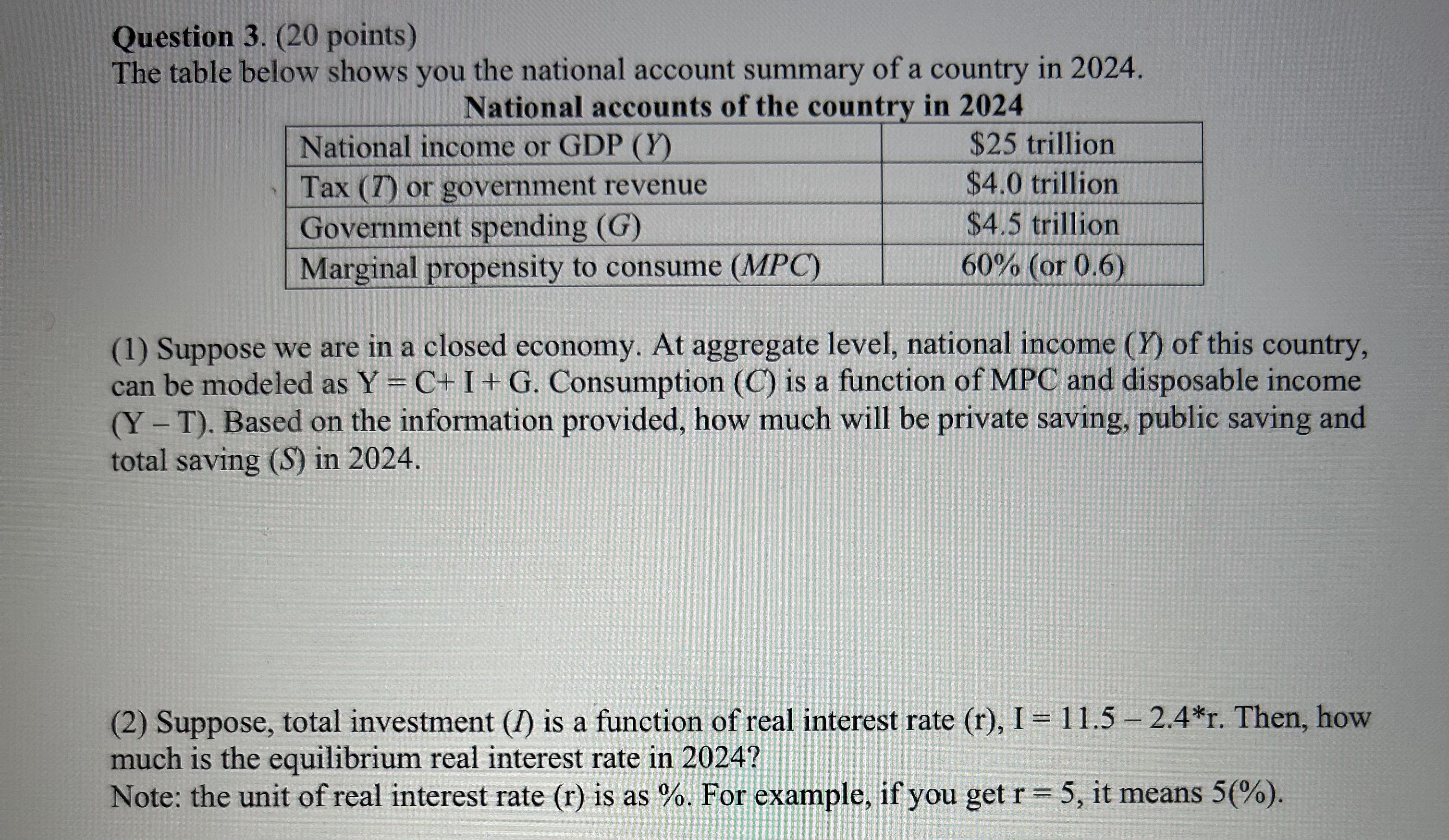 Question 3 . ( 2 0 points ) The table below shows