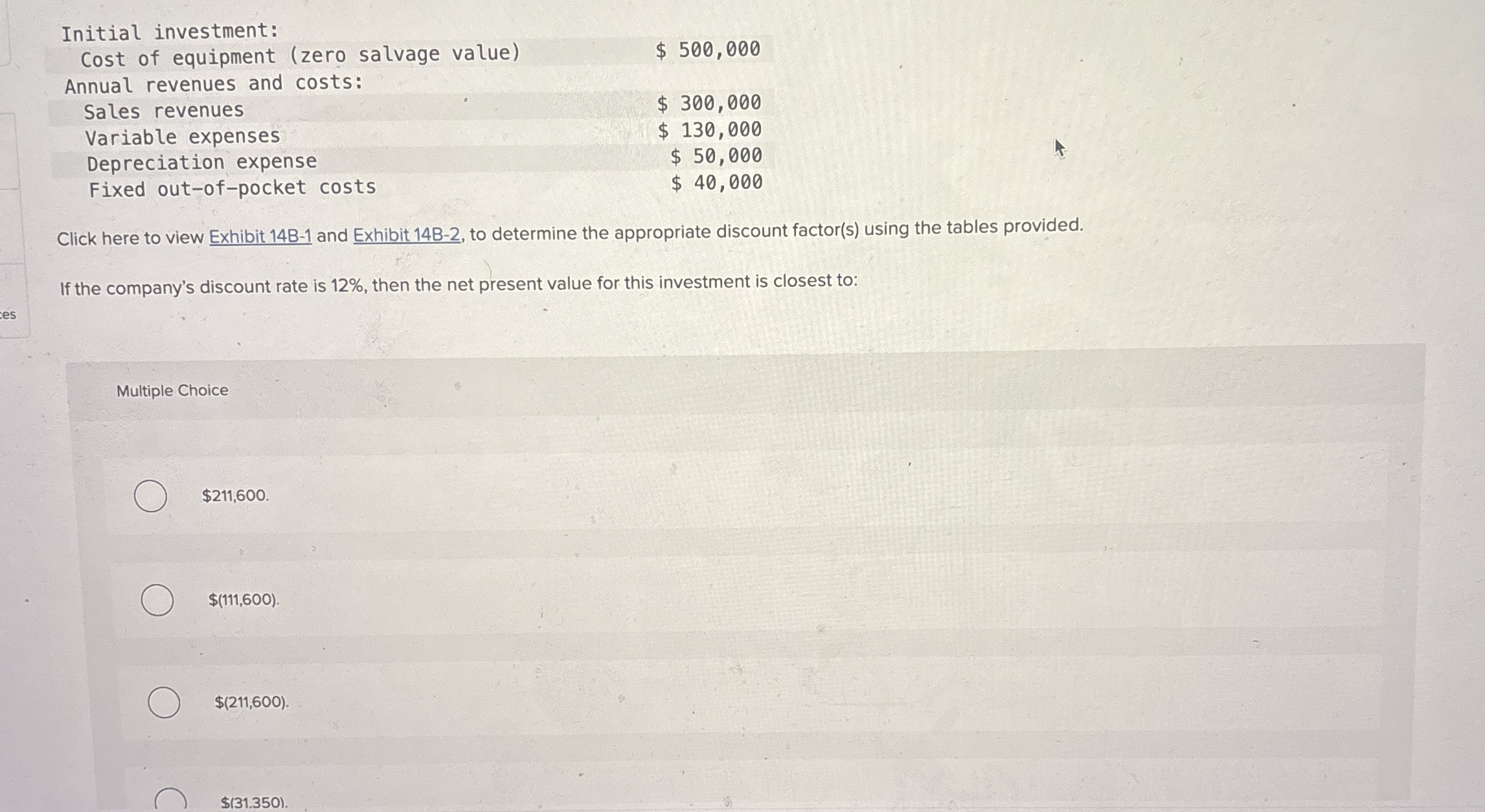 \ table [ [ Initial investment:, ] , [ Cost of