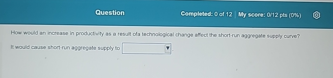 Question Completed: 0 of 1 2 My score: 0 / 1 2
