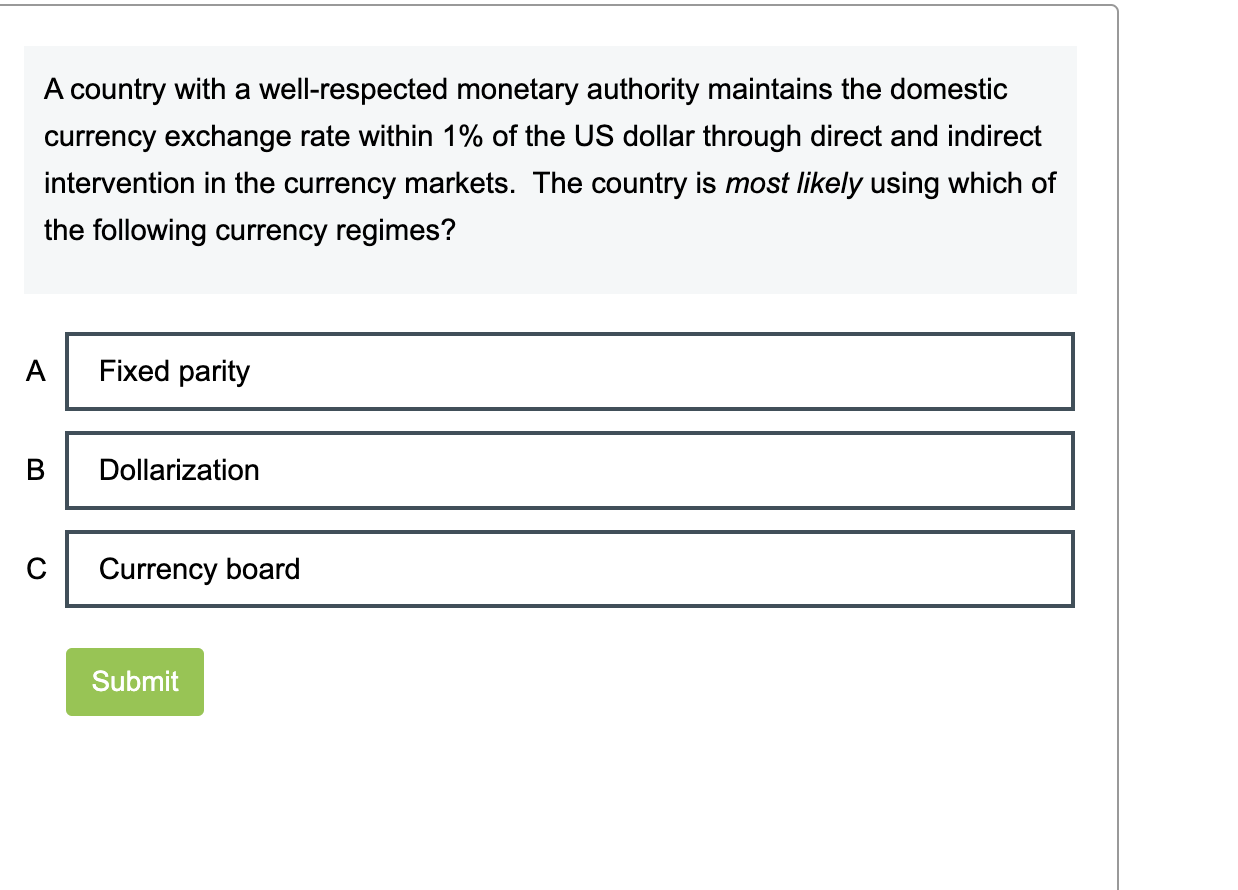 A country with a well - respected monetary