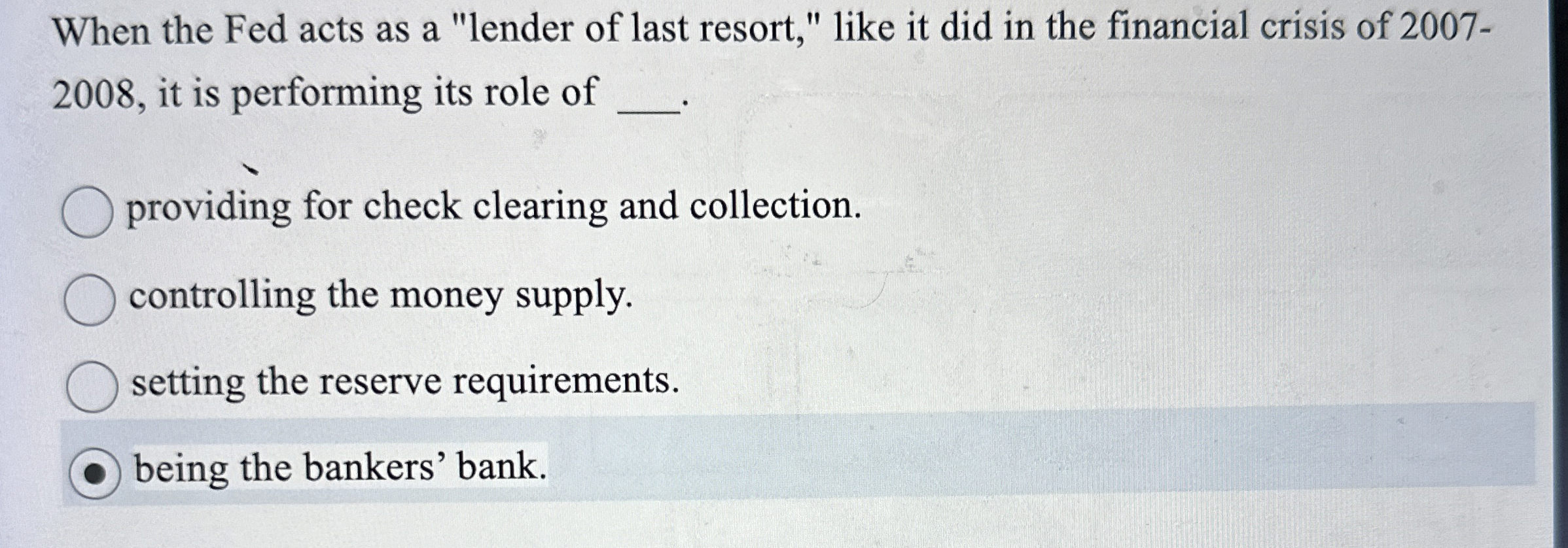 When the Fed acts as a "lender of last resort,"