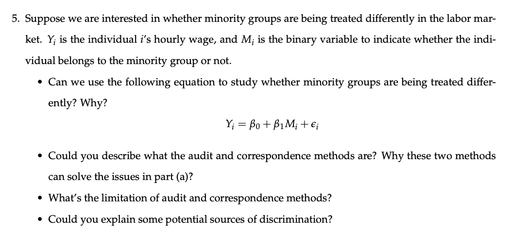 Suppose w e are interested i n whether minority