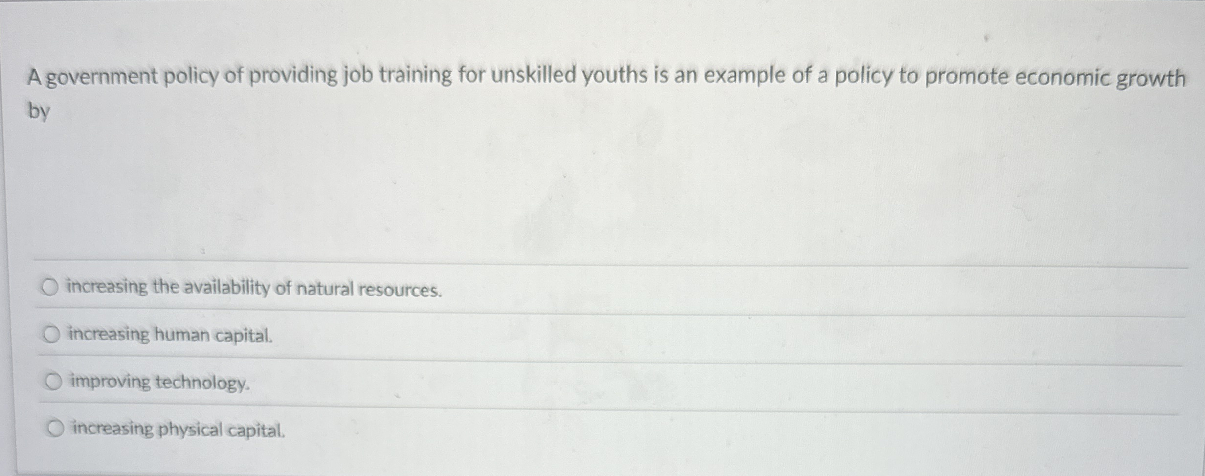 A government policy of providing job training for