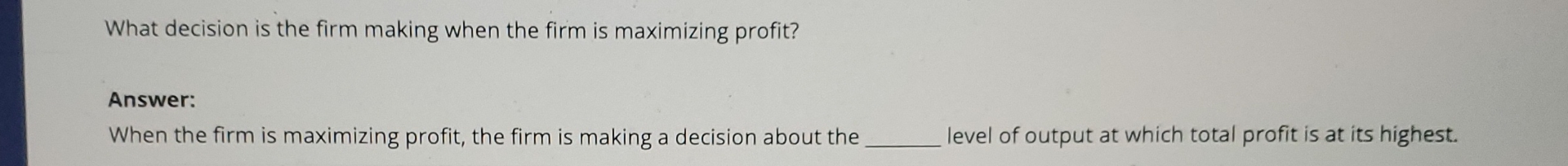 What decision is the firm making when the firm is