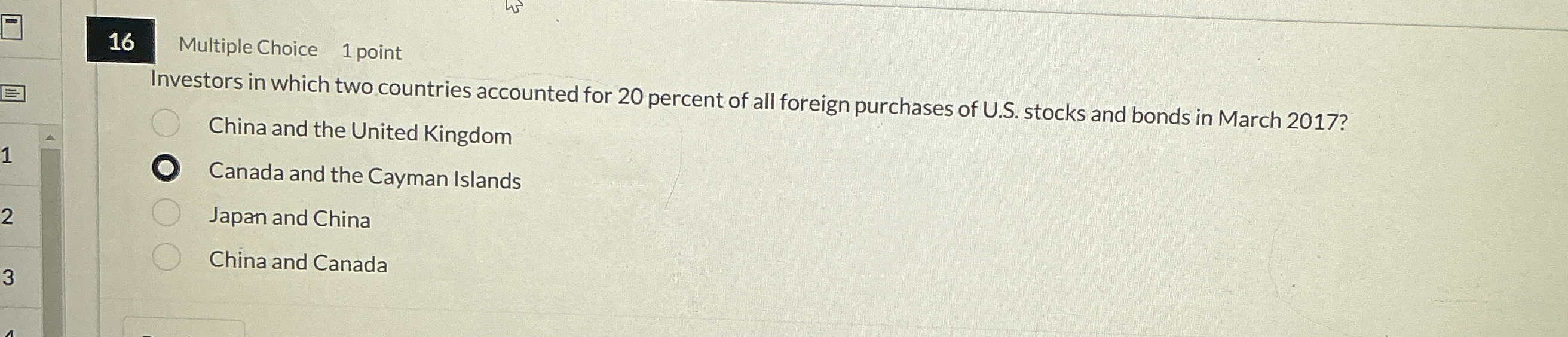 1 6 Multiple Choice 1 point Investors in which
