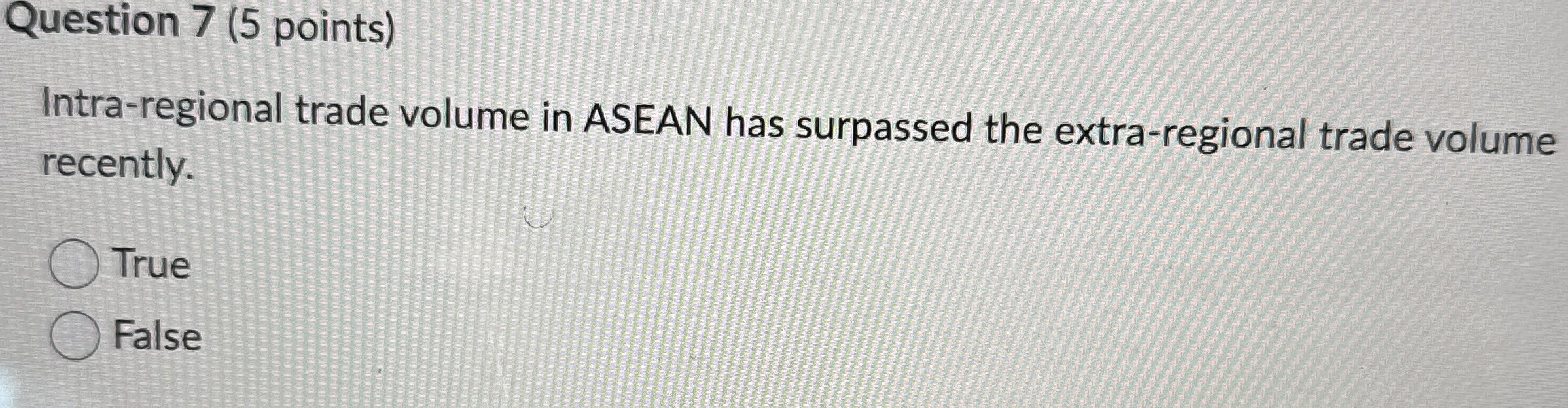 Question 7 ( 5 points ) Intra - regional trade